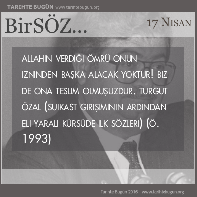 Cumhurbaskanı Turgut Özal hayatını kaybetti