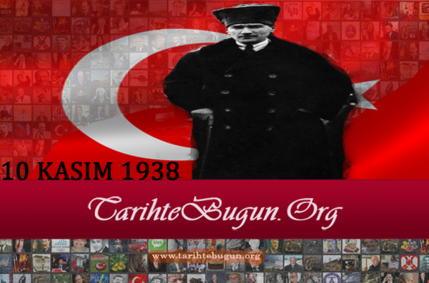 On Kasım Atatürk Öldü Bu yıl bugün