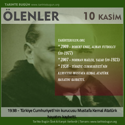 Bugün ölenler özet 10 Kasim