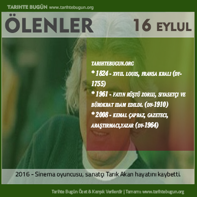 Bugün ölenler özet 16 Eylül
