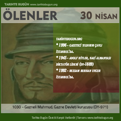 Bugün ölenler özet 30 Nisan