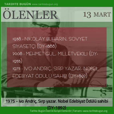 Bugün ölenler özet 13 Mart
