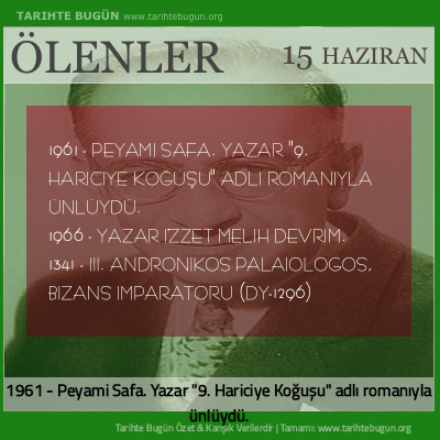 Bugün ölenler özet 15 Haziran