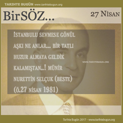 Günün Sözü  Münir Nurettin Selçuk Bir tatlı huzur almaya geldik 