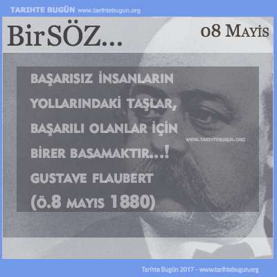 Günün Sözü Gustave Flaubert Başarısız insanların