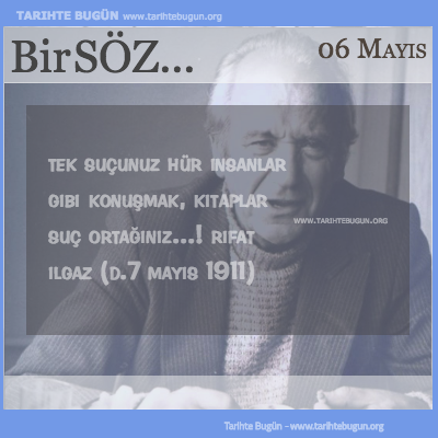 Günün Sözü Rıfat Ilgaz Tek suçunuz