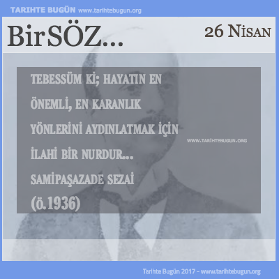 Günün Sözü Samipaşazade Sezai Tebessüm ki