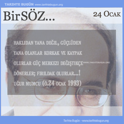 Günün Sözü Uğur Mumcu güçlüden yana olanlar