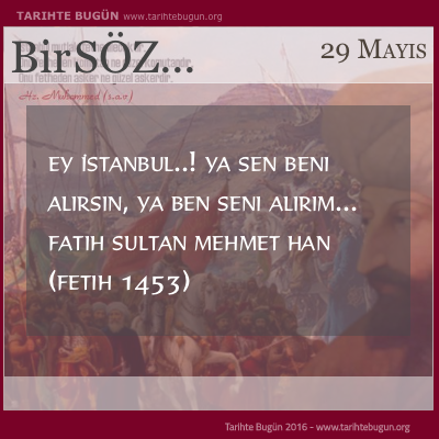 Günün Sözü Fatih Sultan Mehmet Ey İstanbul