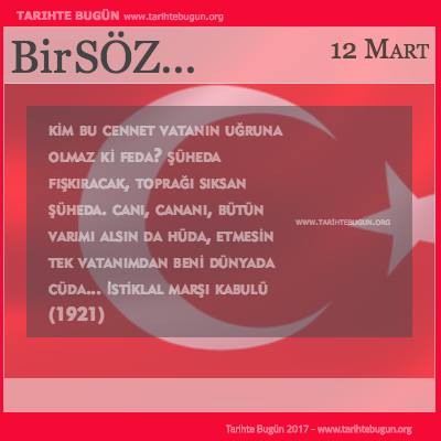 İstiklâl Marşının Kabulü ve Mehmet Akif ERSOYu Anma Günü Bu yıl bugün