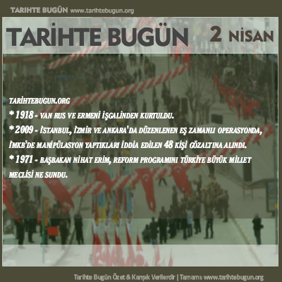 Tarihte Bugün olaylar özet 02 Nisan