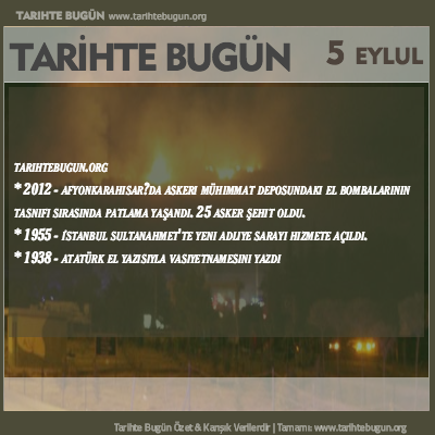 Tarihte Bugün olaylar özet 05 Eylül