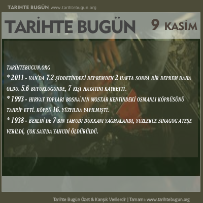 Tarihte Bugün olaylar özet 09 Kasim