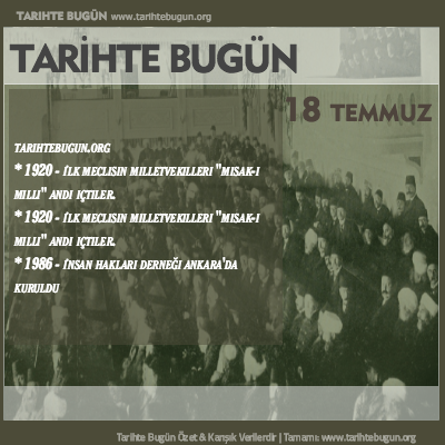 Tarihte Bugün olaylar özet 18 Temmuz