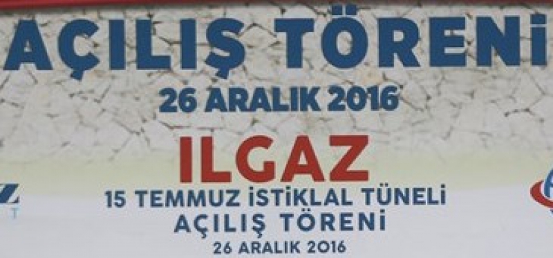 Ilgaz On Beş Temmuz İstiklal Tüneli Açıldı