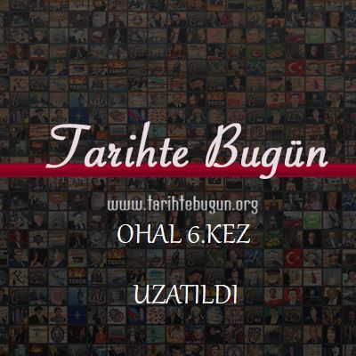 OHAL Altıncı Kez Uzatıldı